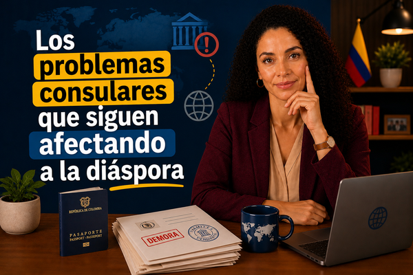 Los problemas consulares que siguen afectando a la diáspora