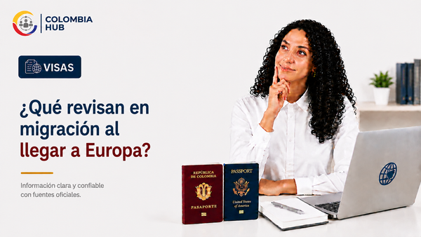 ¿Qué revisan en migración al llegar a Europa?