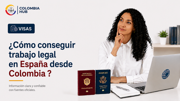 ¿Cómo conseguir trabajo legal en España desde Colombia ?