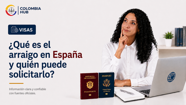 ¿Qué es el arraigo en España y quién puede solicitarlo?