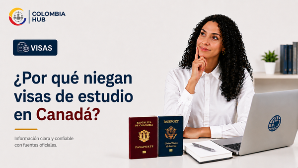 ¿Por qué niegan visas de estudio en Canadá?