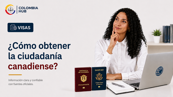 ¿Cómo obtener la ciudadanía canadiense?