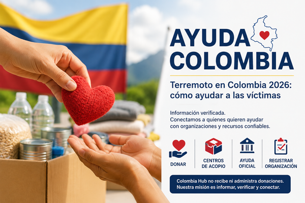 Terremoto en Colombia 2026: cómo ayudar a las víctimas