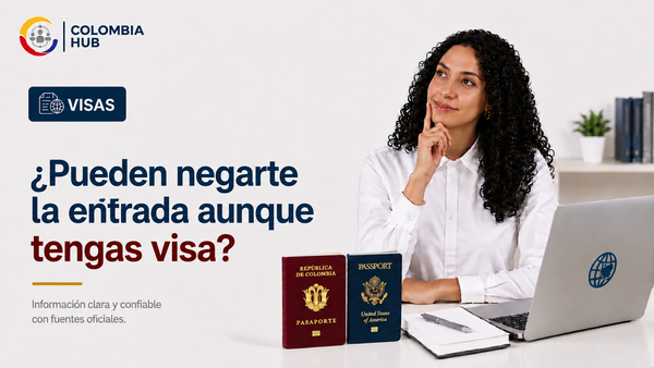 ¿Pueden negarte la entrada aunque tengas visa?