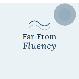 Far From Fluency
