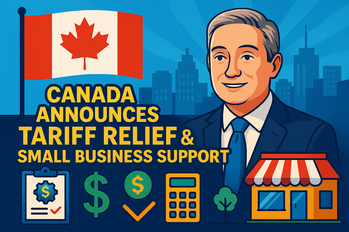 Canada Launches Bold Relief Plan for Small Businesses
