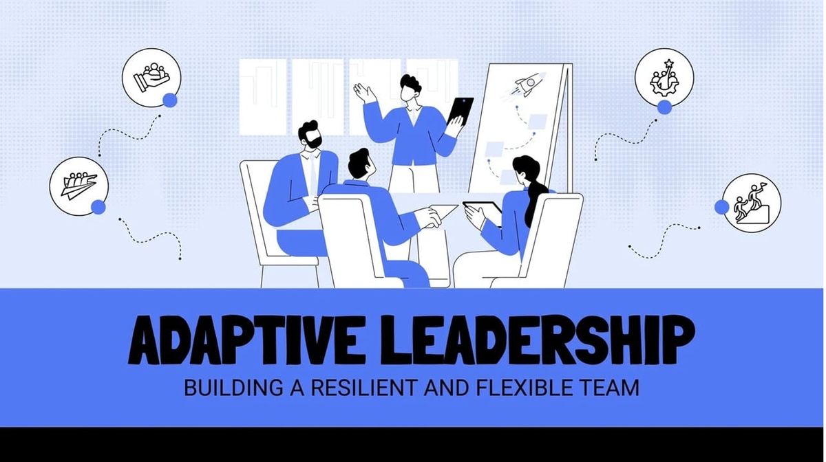 Adaptive Leadership