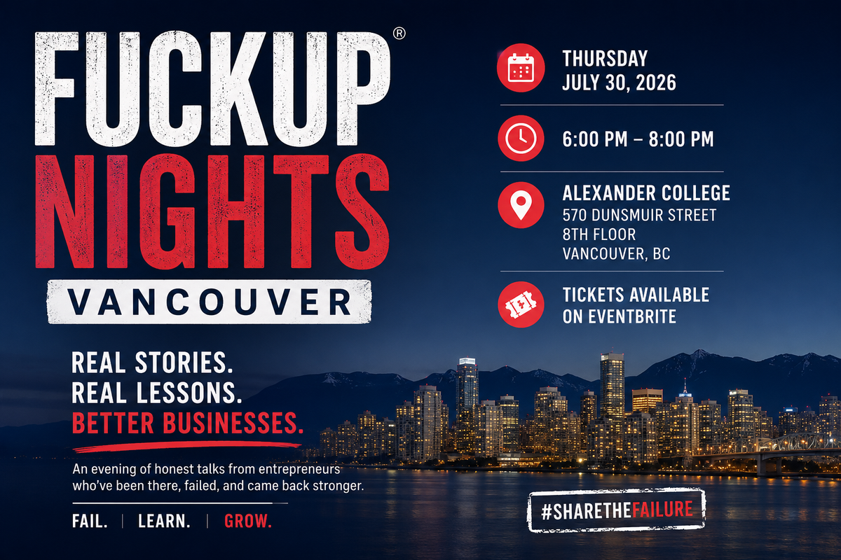 Failure Is the Best Business Teacher: Why Vancouver Entrepreneurs Should Attend Fuckup Nights