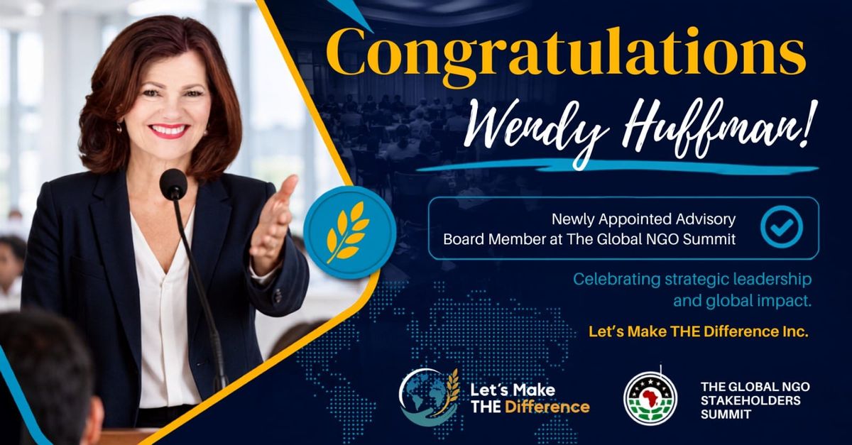 Wendy Huffman Appointed to Global NGO Stakeholders Summit Advisory Board