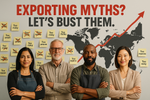Exporting Myths That Are Holding You Back—And How to Bust Them
