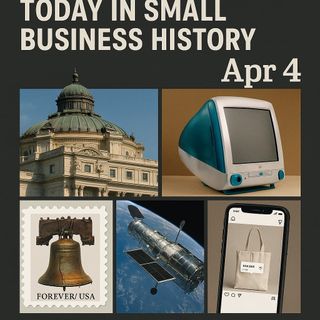 Today in Small Business History – April 24th