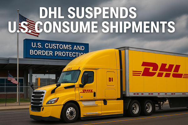 DHL Freezes $800M Shipments Amid U.S. Customs Shift