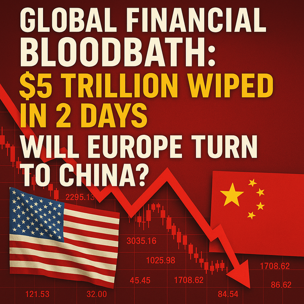 WBN TV - Global Market Update: April 7th 2025 - $5 Trillion Wiped In 2 Days | Will Europe Turn To China?