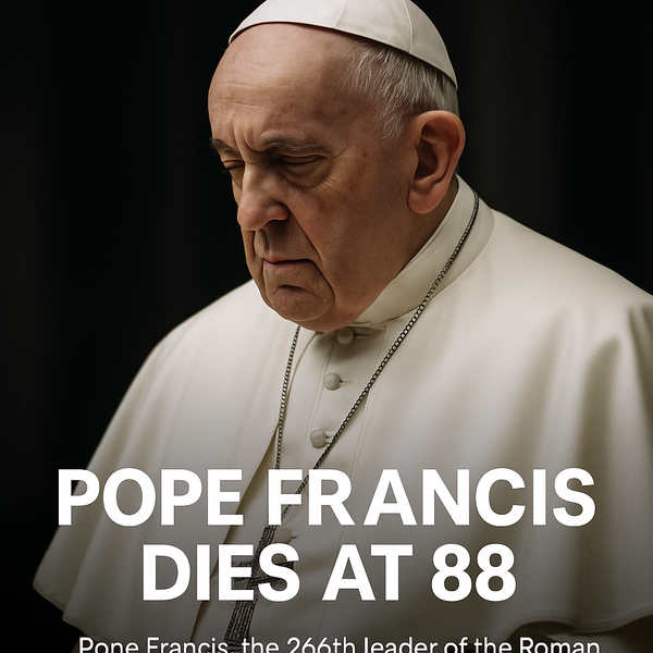 Breaking News: Pope Francis Dies at 88 – A Legacy of Compassion and Reform
