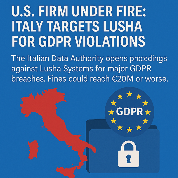 U.S. Firm Under Fire: Italy Targets Lusha for GDPR Violations