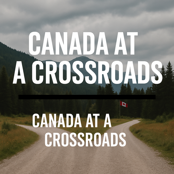 Canada at a Crossroads: It's Time to Decide Who We Really Are