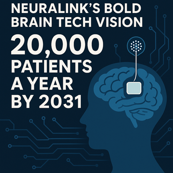 Neuralink’s Bold Brain Tech Vision: 20,000 Patients a Year by 2031