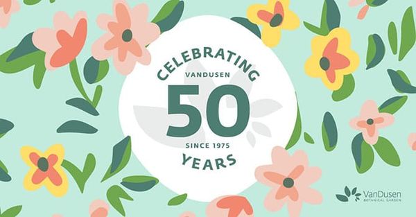 VanDusen Gardens Marks 50 Blooming Years