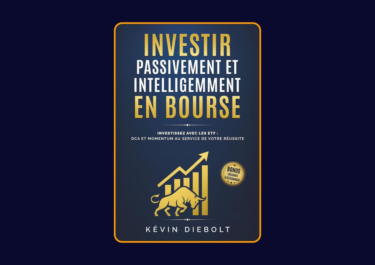 Investir passivement et intelligemment en bourse - Investissez avec les ETF, DCA et momentum au service de votre réussite de Kévin Diebolt : Avis honnête - Qu’apprends-tu vraiment dans ce livre ?