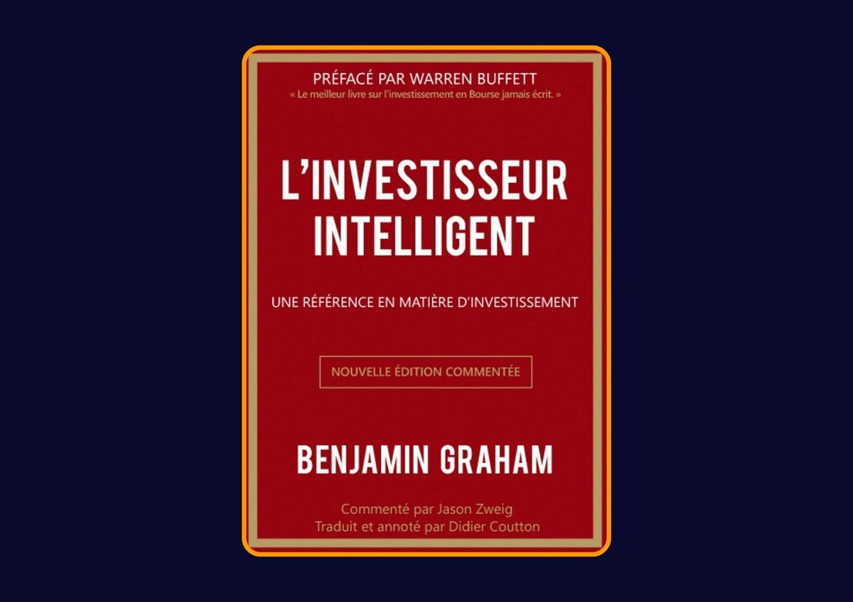 L'investisseur intelligent - Une référence en matière d'investissement de Benjamin Graham : Avis honnête - Qu’apprends-tu vraiment dans ce livre ?