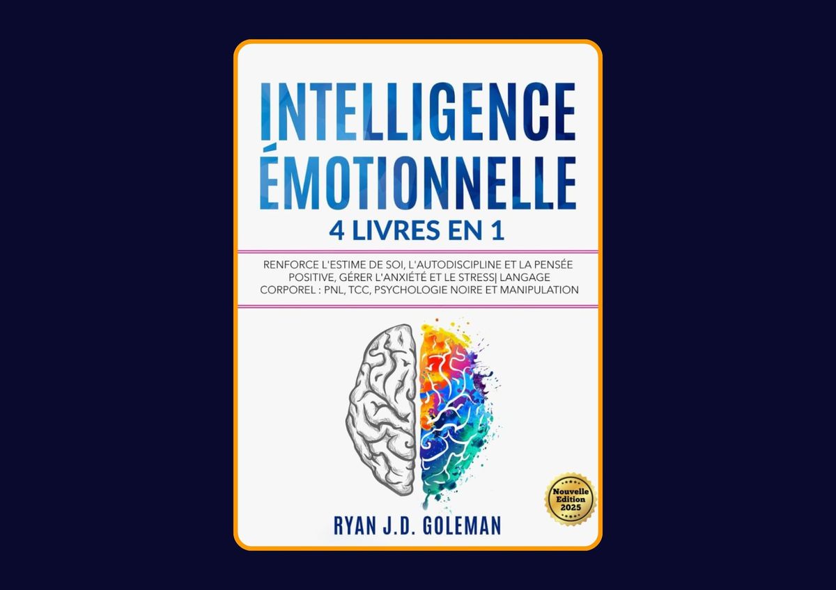 Intelligence émotionnelle - 4 livres en 1 de Ryan J.D. Goleman : Avis honnête - Qu’apprends-tu vraiment dans ce livre ?
