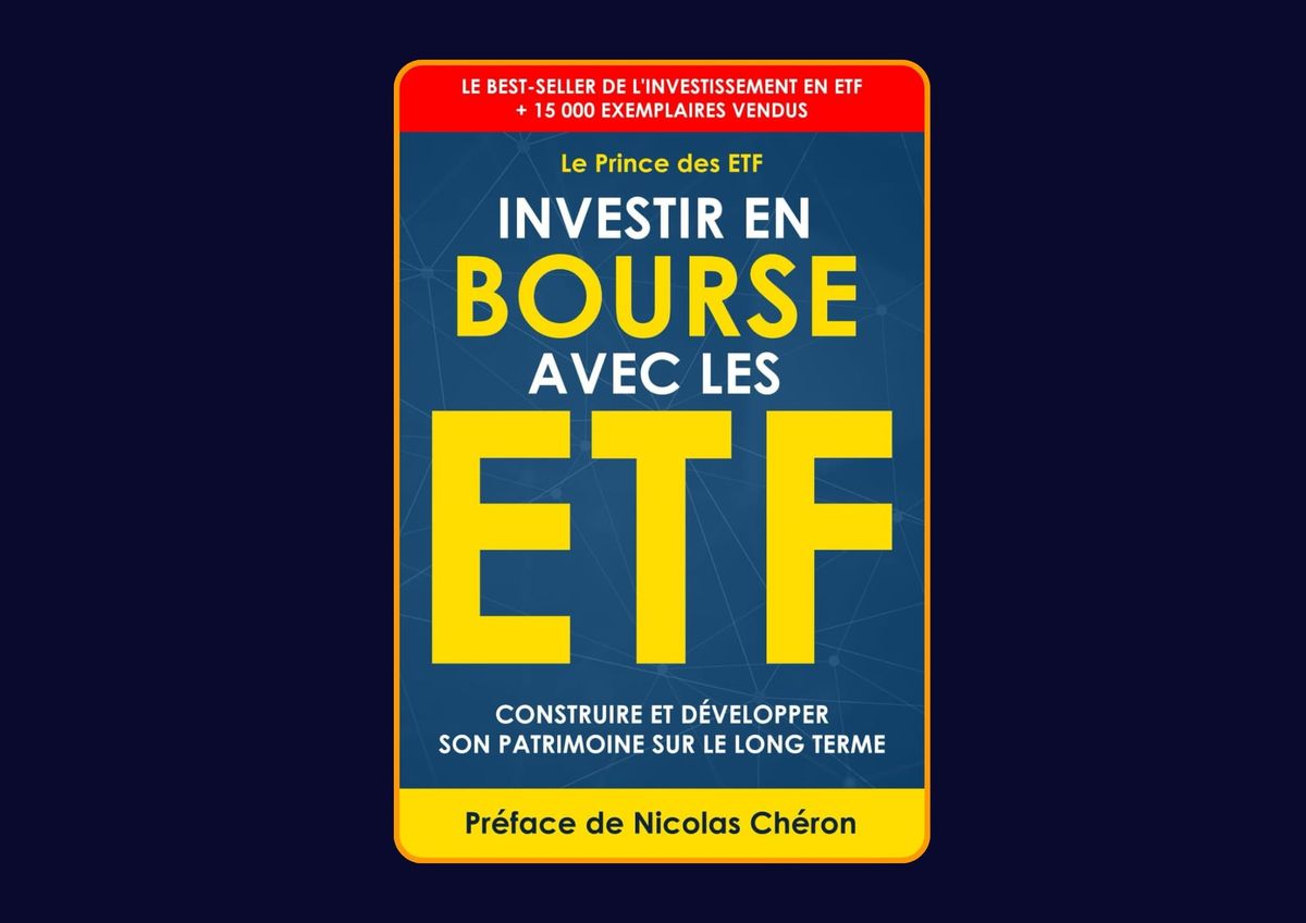 Investir en Bourse avec les ETF -  Construire et développer son patrimoine sur le long terme. Une stratégie simple et efficace de Le Prince desETF : Avis honnête - Qu’apprends-tu vraiment dans ce livre ?