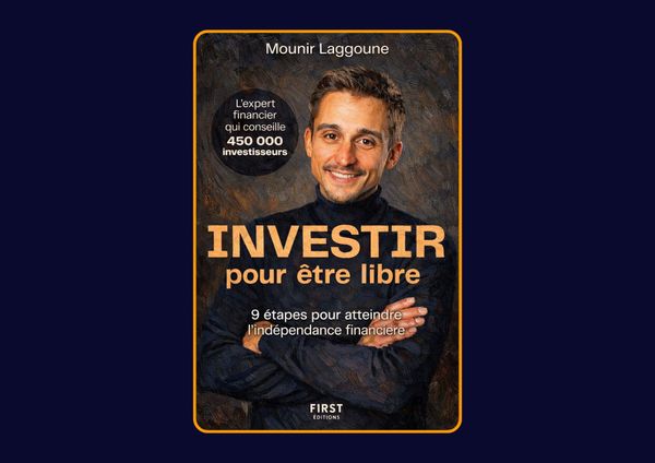 Investir pour être libre: 9 étapes pour atteindre l'indépendance financière de Mounir Laggoune : Avis honnête - Qu’apprends-tu vraiment dans ce livre ?