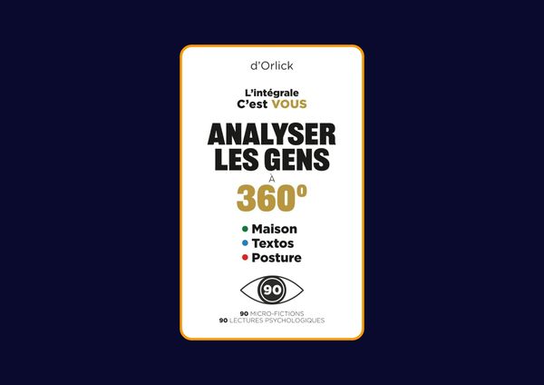 Analyser les gens à 360° d'Orlick : Avis honnête - Qu’apprends-tu vraiment dans ce livre ?