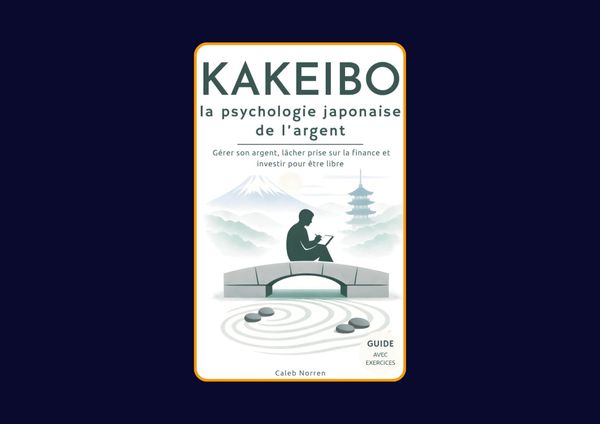 KAKEIBO, la psychologie japonaise de l’argent de Caleb Norren : Avis honnête - Qu’apprends-tu vraiment dans ce livre ?