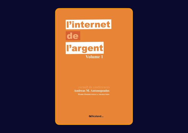 L'Internet de l'argent : Volume 1 Recueil de conférences d'Andreas M. Antonopoulos : Avis honnête - Qu’apprends-tu vraiment dans ce livre ?