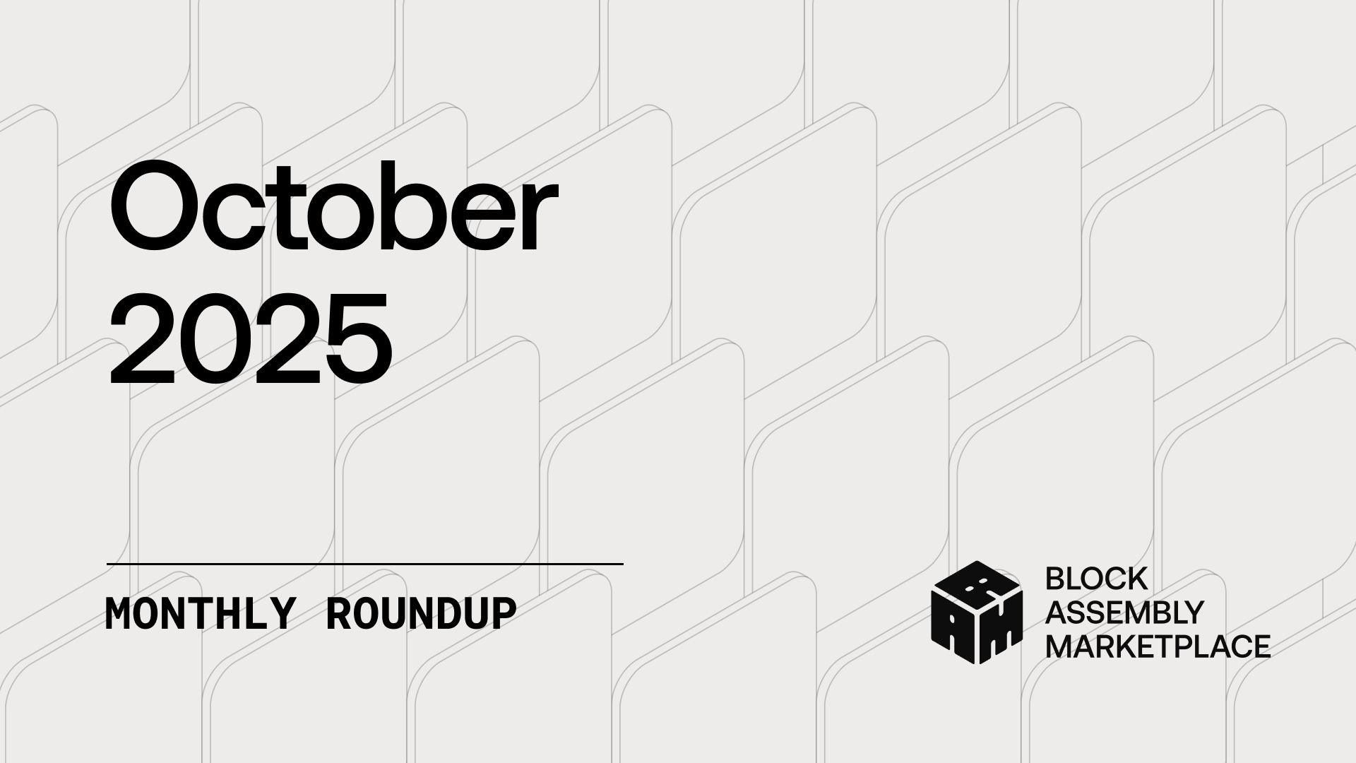 BAM Monthly Roundup - October 2025