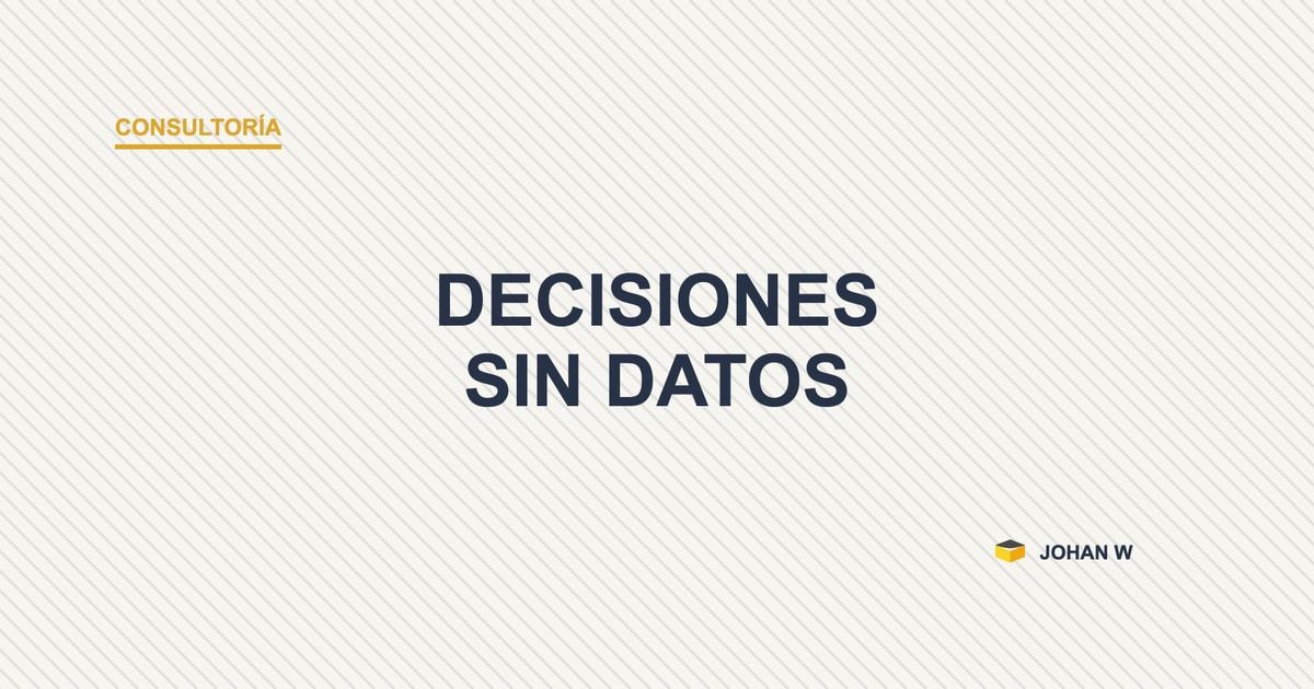 🚩 Decisiones sin datos: 5 señales de alerta que todo ejecutivo debería vigilar