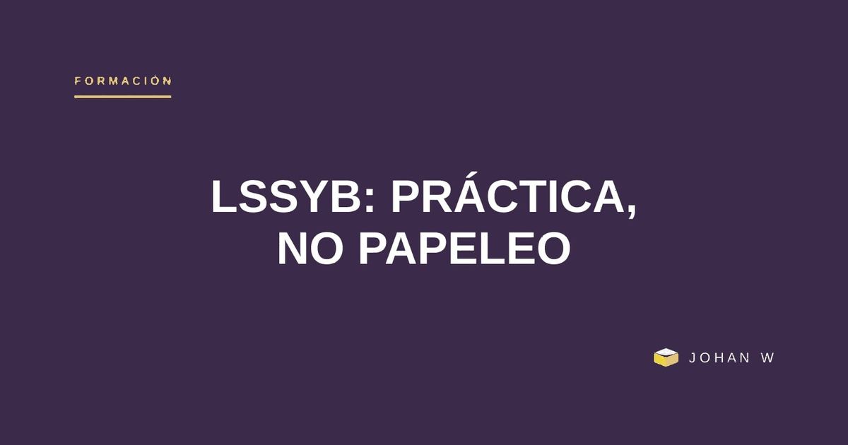 Lean Six Sigma Yellow Belt para Servicios: práctica desde el primer día