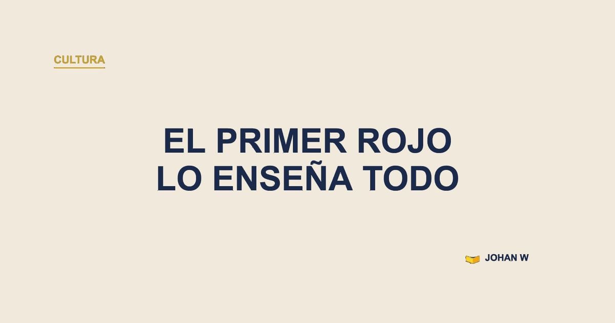 🚦 Lo que pasa con el primer rojo lo enseña todo