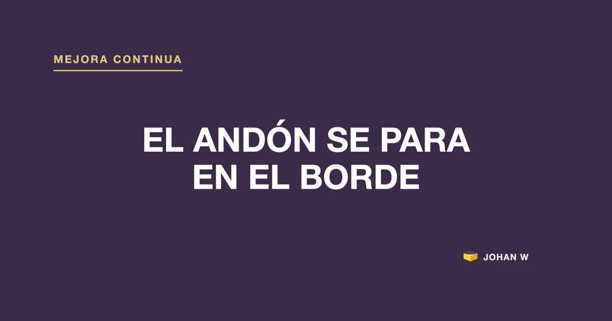 El andón se para en el borde de la planta