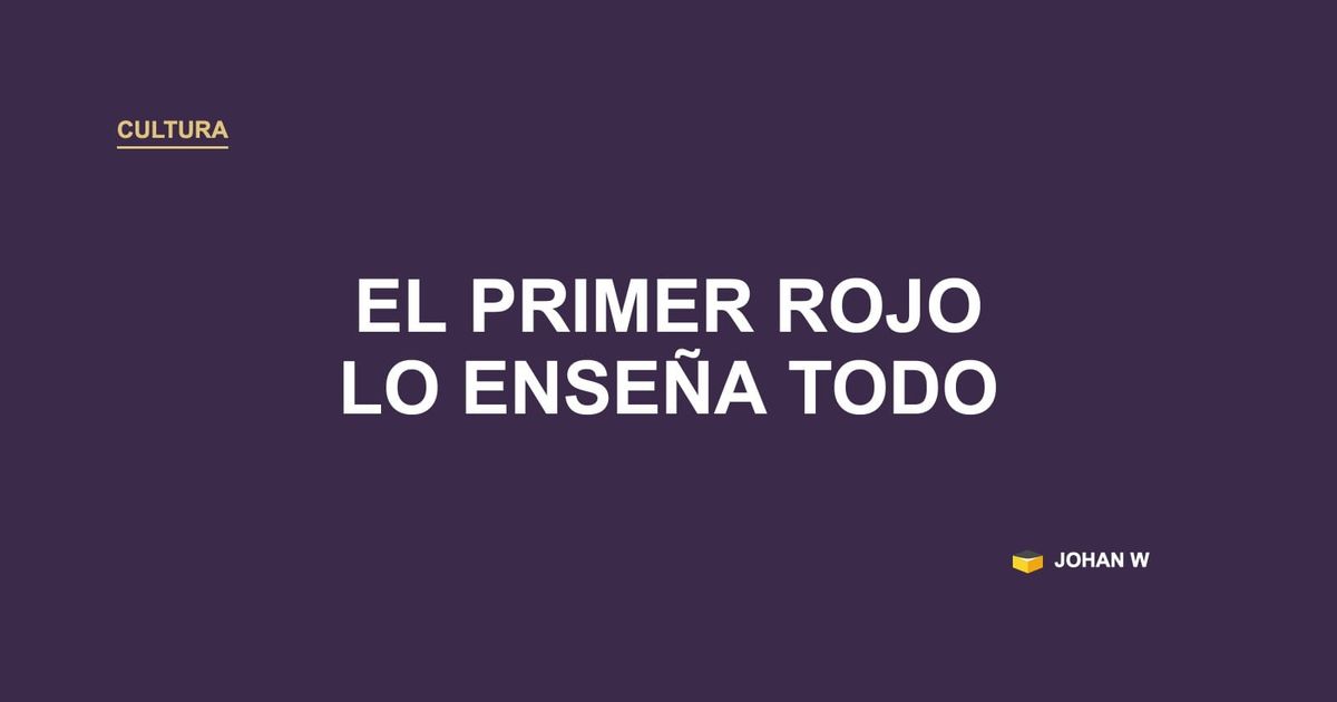 🚦 Lo que pasa con el primer rojo lo enseña todo