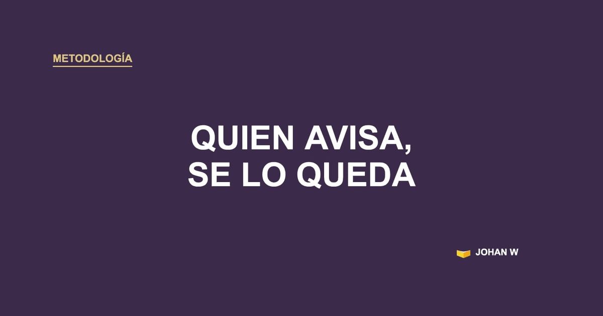 🛟 Quien avisa, se lo queda