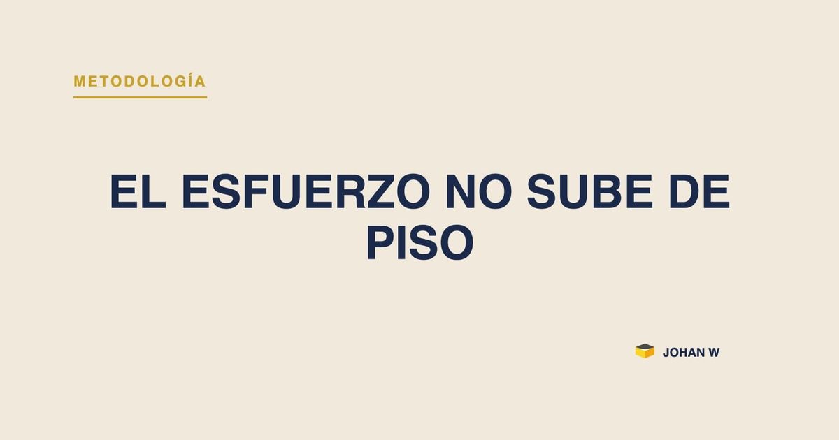 El esfuerzo no sube de piso