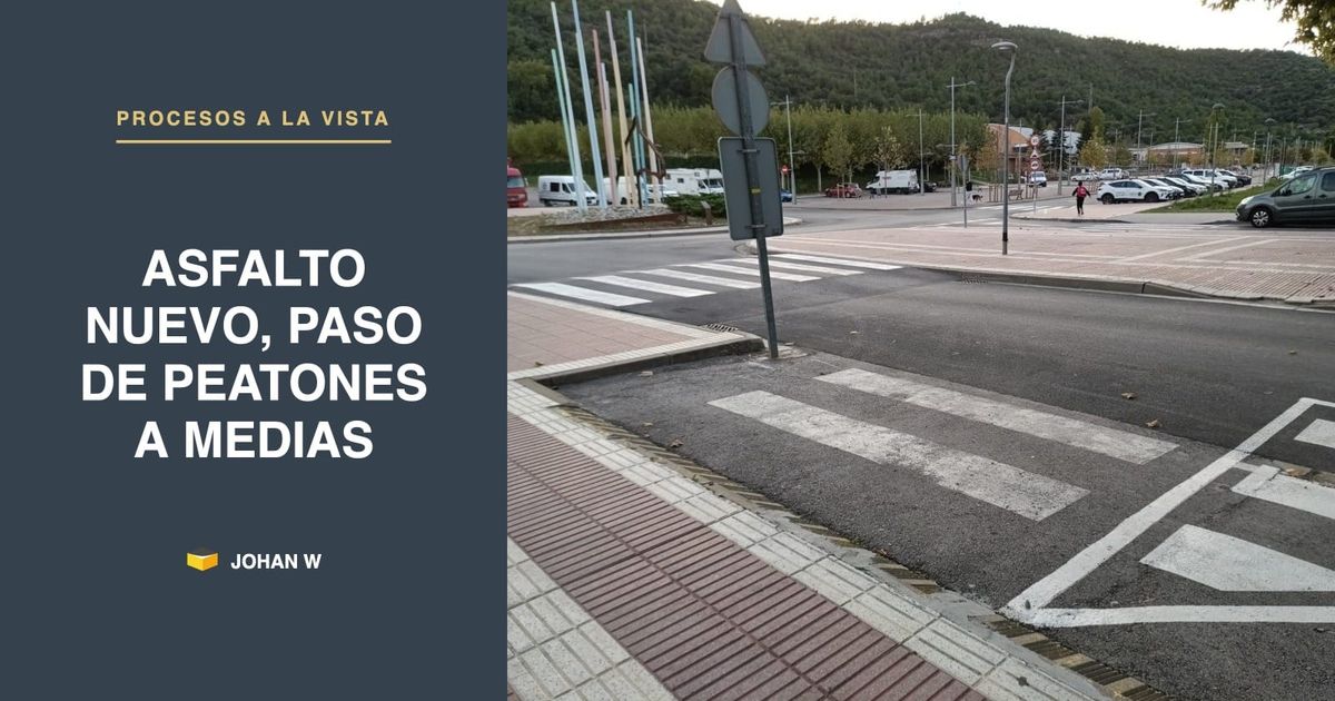 Procesos a la Vista: asfalto nuevo y paso de peatones a medio borrar
