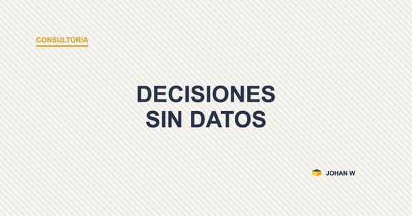 🚩 Decisiones sin datos: 5 señales de alerta que todo ejecutivo debería vigilar