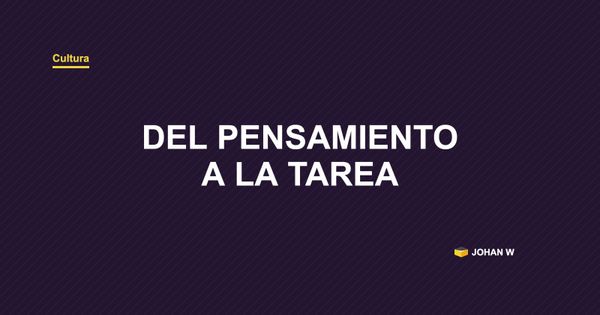 💭 Cuando un pensamiento suelto se convierte en tu próxima tarea