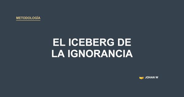 🧊 El iceberg de la ignorancia: una cifra dudosa, un problema real