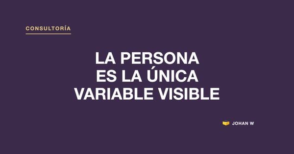 👤 La persona es la única variable visible