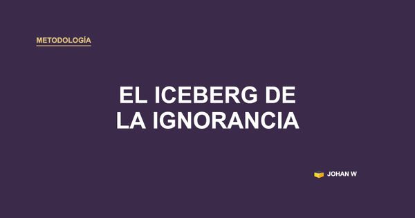 🧊 El iceberg de la ignorancia: una cifra dudosa, un problema real