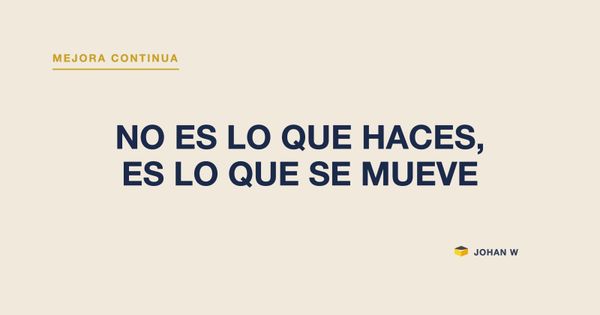 🧱 El cambio no es lo que haces, es lo que se mueve