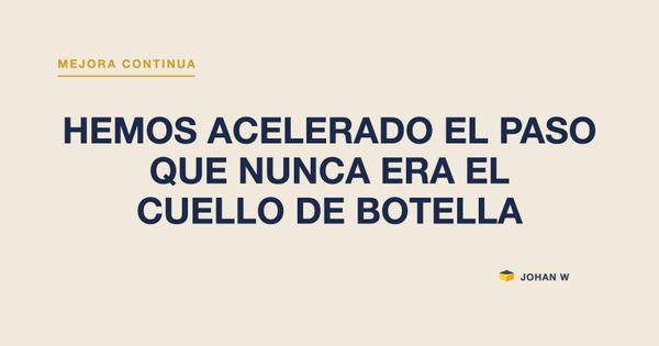 ⛓️ Hemos acelerado el paso que nunca era el cuello de botella