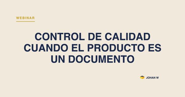 Webinar: Control de calidad cuando el producto es un documento