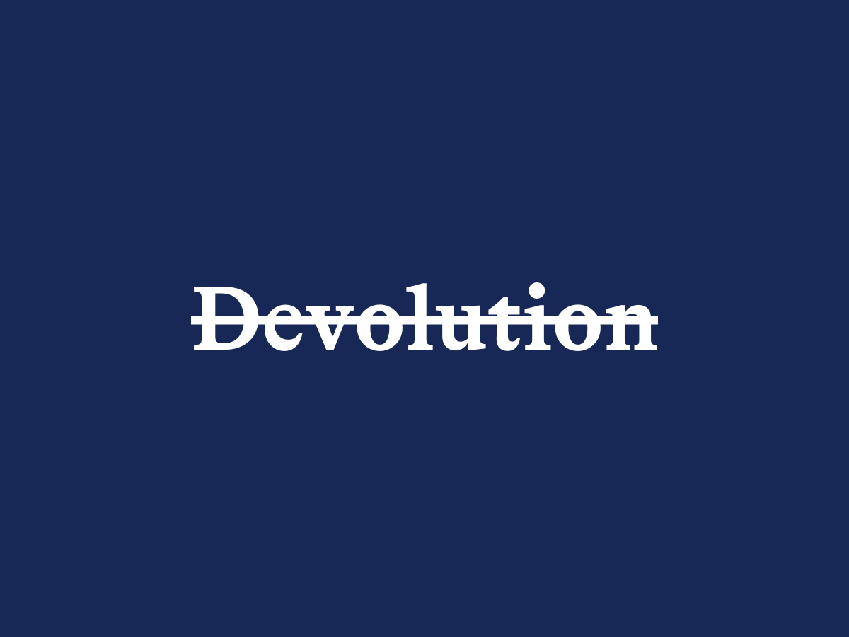 The word 'devolution' crossed out