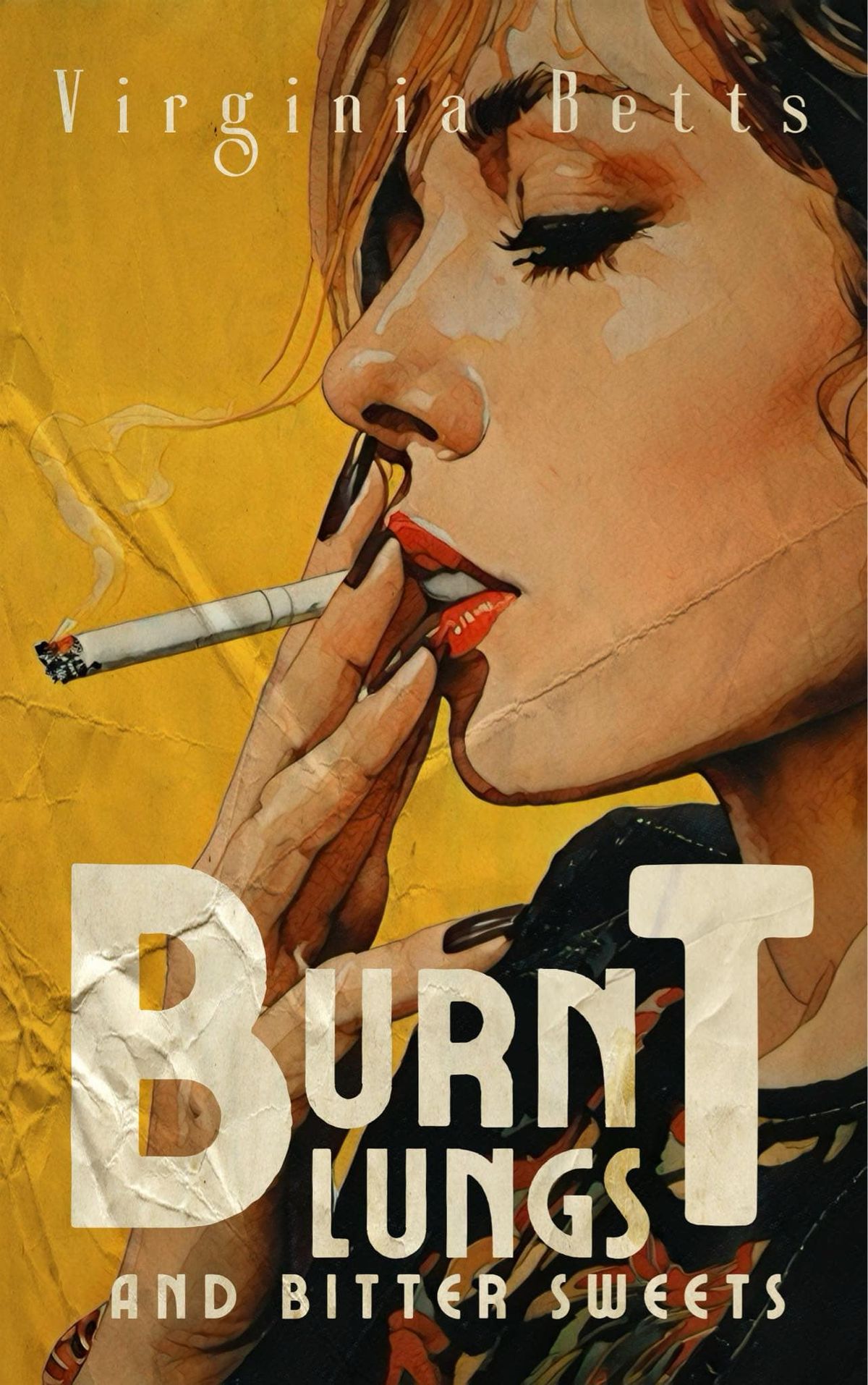 Burnt Lungs and Bitter Sweets front cover