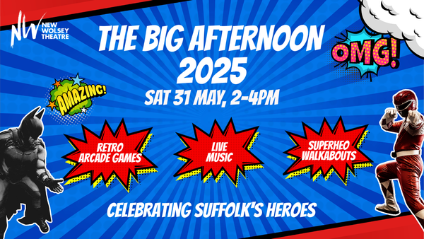 The Big Afternoon 2025 at New Wolsey Theatre poster